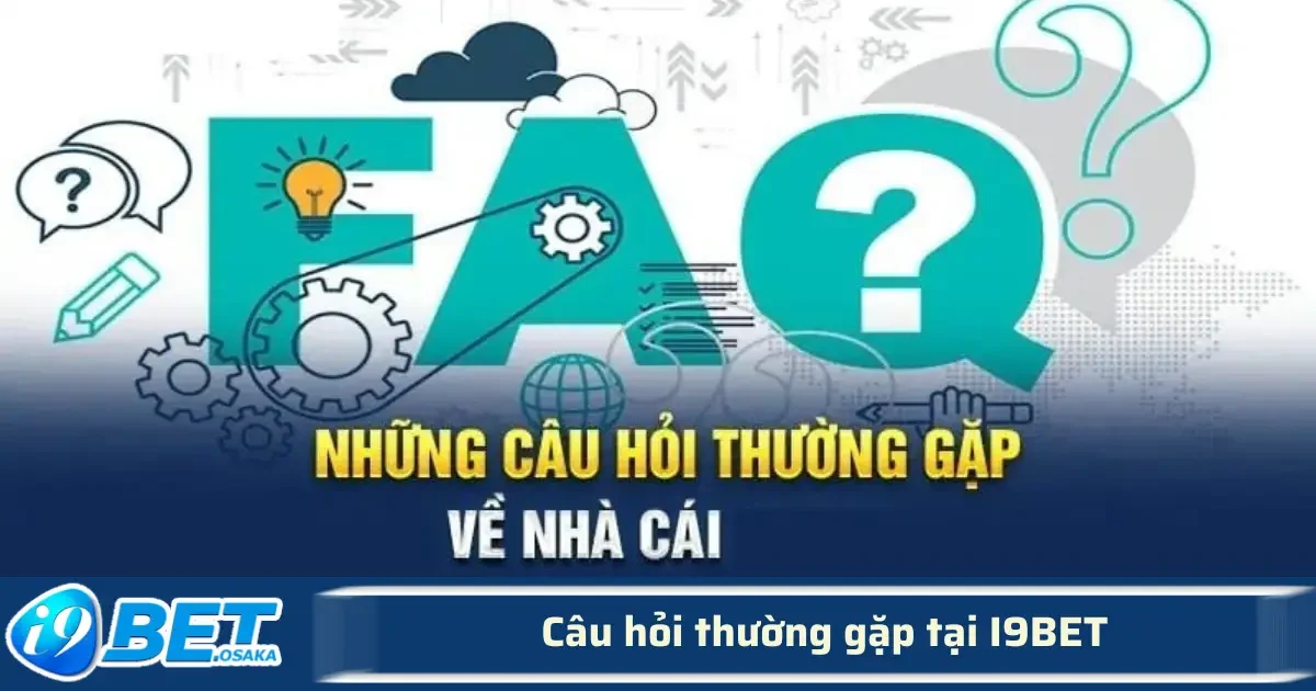 Câu hỏi thường gặp tại I9BET 2 Chú ý: Trong quá trình đăng ký, cần tuân thủ các hướng dẫn của hệ thống, tránh nhập thông tin không đúng qui định để tránh bị cấm đăng ký hoặc xử lý từ phía hệ thống.