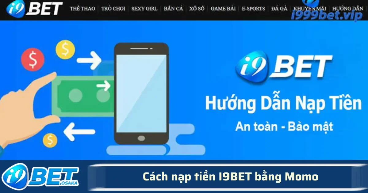 Cách Nạp Tiền I9BET Bằng Momo – Siêu Tiện Lợi, Thao Tác Chưa Tới 1 phút 4 Để đảm bảo giao dịch thành công, bạn cần chú ý đặc biệt đến việc nhập đúng nội dung chuyển khoản.