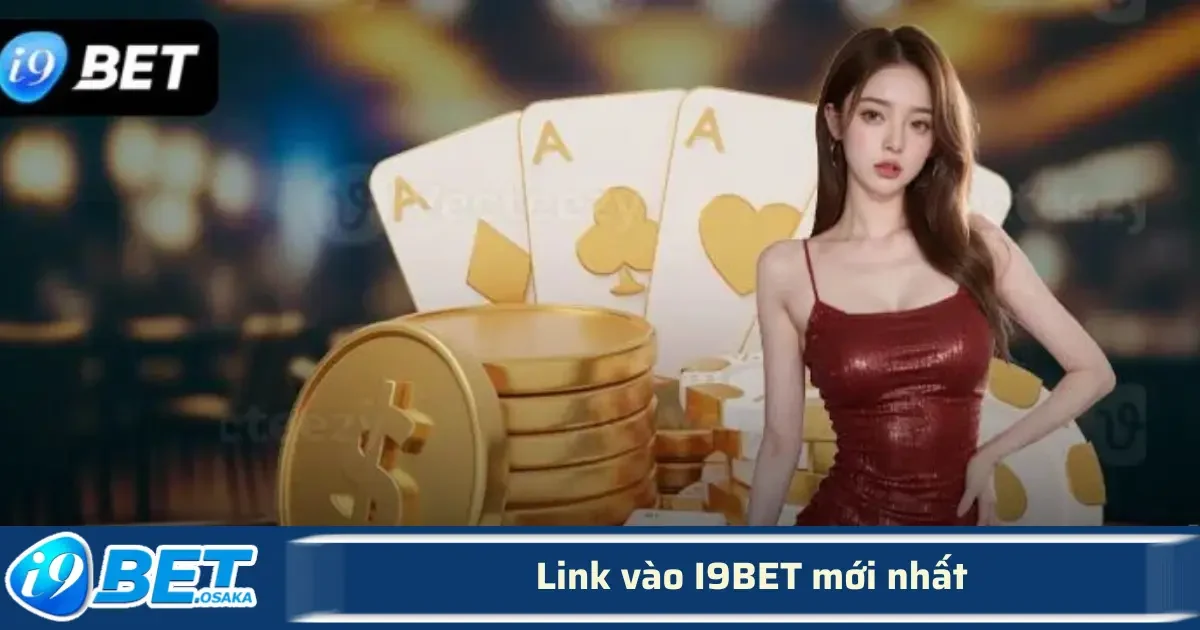 Link Vào I9BET Mới Nhất – Truy Cập Ổn Định, Không Bị Chặn 4 Việc thường xuyên kiểm tra các liên kết Link vào I9BET mới sẽ giúp bạn tránh khỏi tình trạng truy cập sai, lỗi hoặc bị chặn.